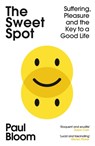 The Sweet Spot - Paul Bloom - 9781529111064