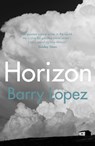 Horizon - Barry Lopez - 9781529111248