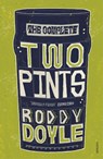 The Complete Two Pints - Roddy Doyle - 9781529111279