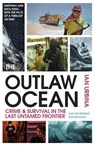 The Outlaw Ocean - Ian Urbina - 9781529111392
