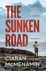 The Sunken Road - Ciaran McMenamin - 9781529112221