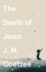 The Death of Jesus - J.M. Coetzee - 9781529112566