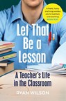 Let That Be a Lesson - Ryan Wilson - 9781529113709