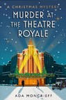 Murder at the Theatre Royale - Ada Moncrieff - 9781529115314