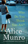 Who Do You Think You Are? - Alice Munro - 9781529115451