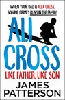 Ali Cross: Like Father, Like Son - James Patterson - 9781529120158