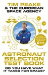 The Astronaut Selection Test Book - Tim Peake ; The European Space Agency - 9781529124149