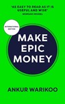 Make Epic Money - Ankur Warikoo - 9781529146868