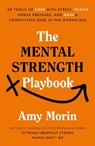 The Mental Strength Playbook - Amy Morin - 9781529147452