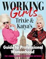 Working Girls - MATTEL,  Trixie ; Zamolodchikova, Katya - 9781529148282