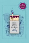 Burn After Writing (Illustrated) - Rhiannon Shove - 9781529148404
