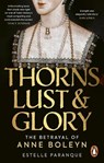 Thorns, Lust and Glory - Estelle Paranque - 9781529149586