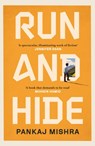 Run And Hide - Pankaj Mishra - 9781529151886