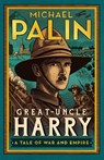 Great-Uncle Harry - Michael Palin - 9781529152623