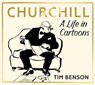 Churchill: A Life in Cartoons - Tim Benson - 9781529153286