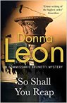 So Shall You Reap - LEON,  Donna - 9781529153323