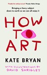 How To Art - Kate Bryan - 9781529154528
