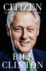 Citizen - President Bill Clinton - 9781529154719