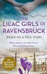 The Lilac Girls of Ravensbruck - Martha Hall Kelly - 9781529156355