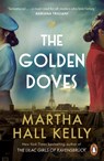 The Golden Doves - Martha Hall Kelly - 9781529158953