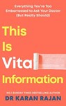 This is Vital Information - Dr Karan Rajan - 9781529159240