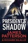 The President’s Shadow - James Patterson - 9781529159974