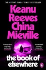 The Book of Elsewhere - Keanu Reeves ; China Mieville - 9781529160260