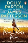 Run Rose Run - Dolly Parton ; James Patterson - 9781529160291