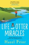 Life and Otter Miracles - Hazel Prior - 9781529177039