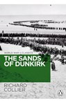 The Sands of Dunkirk - Richard Collier - 9781529192858