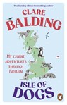Isle of Dogs - Clare Balding - 9781529195415