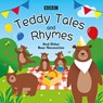 Teddy Tales and Rhymes -  - 9781529197945