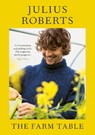 The Farm Table - Julius Roberts - 9781529198997