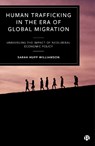 Human Trafficking in the Era of Global Migration - Sarah (University of West Georgia) Hupp Williamson - 9781529214635