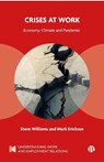 Crises at Work - Steve (Author Williams ; Mark (University of Brighton) Erickson - 9781529224900