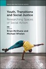 Youth, Transitions and Social Justice - Charlotte McPherson - 9781529238716