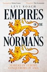 Empires of the Normans - Levi Roach - 9781529300321