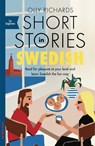 Short Stories in Swedish for Beginners - Olly Richards - 9781529302745