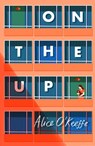 On The Up - Alice O'Keeffe - 9781529303377