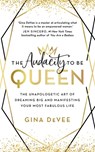 The Audacity To Be Queen - Gina DeVee - 9781529311884