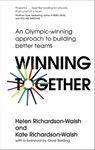 Winning Together - Kate Richardson-Walsh ; Helen Richardson-Walsh - 9781529316162