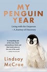 My Penguin Year - Lindsay McCrae - 9781529325478