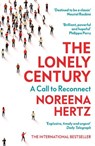 The Lonely Century - Noreena Hertz - 9781529329278