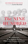 The Nine Hundred - Heather Dune Macadam ; Caroline Moorehead - 9781529329322