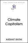 Climate Capitalism - Akshat Rathi - 9781529329964
