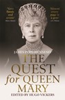 The Quest for Queen Mary - James Pope-Hennessy ; Hugo Vickers - 9781529330618