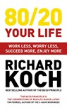 80/20 Your Life - Richard Koch - 9781529331455