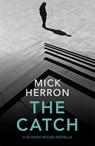 The Catch - Mick Herron - 9781529331707