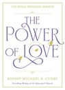 The Power of Love - Bishop Michael B. Curry - 9781529337310