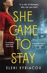She Came to Stay - Eleni Kyriacou - 9781529337693
